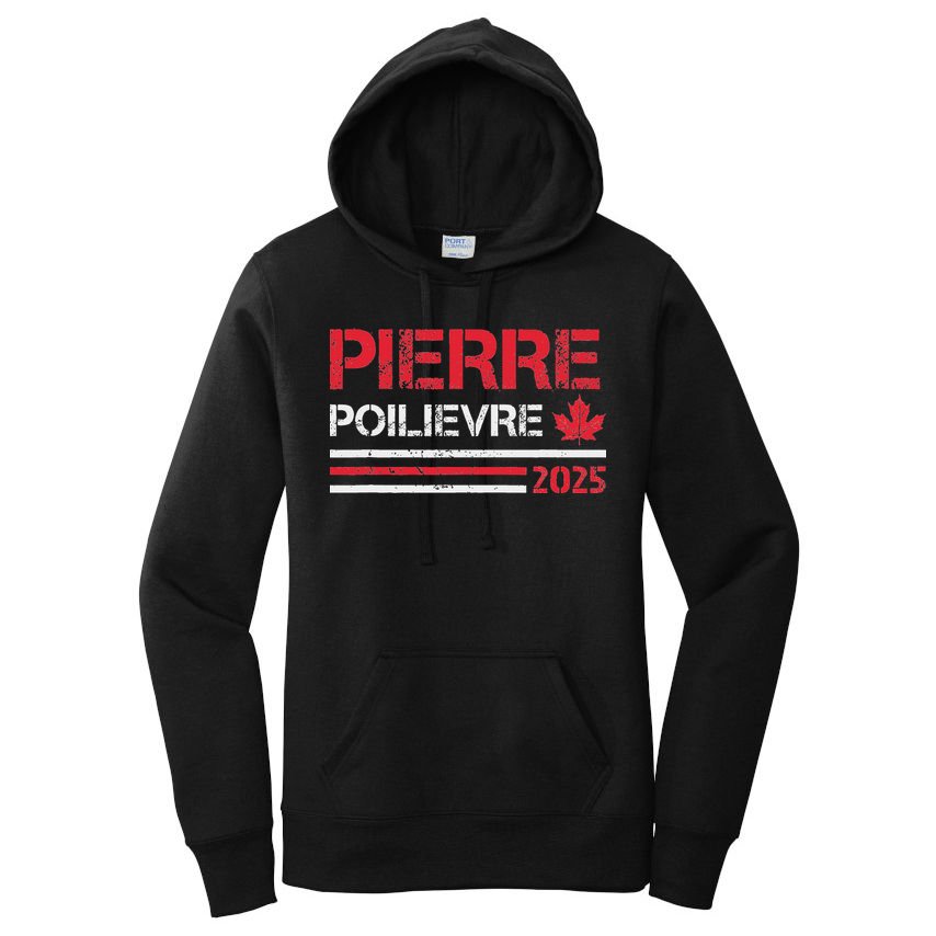 Pierre Poilievre 2025 Pierre Poilievre For Prime Minister Women's Pullover Hoodie