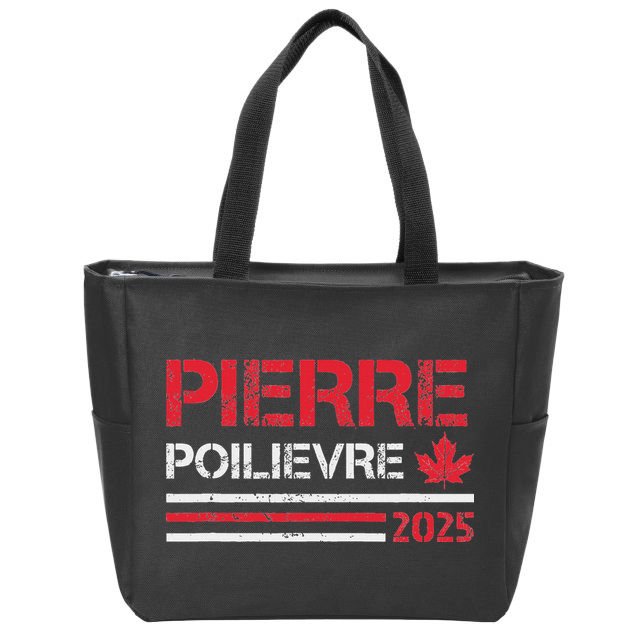 Pierre Poilievre 2025 Pierre Poilievre For Prime Minister Zip Tote Bag