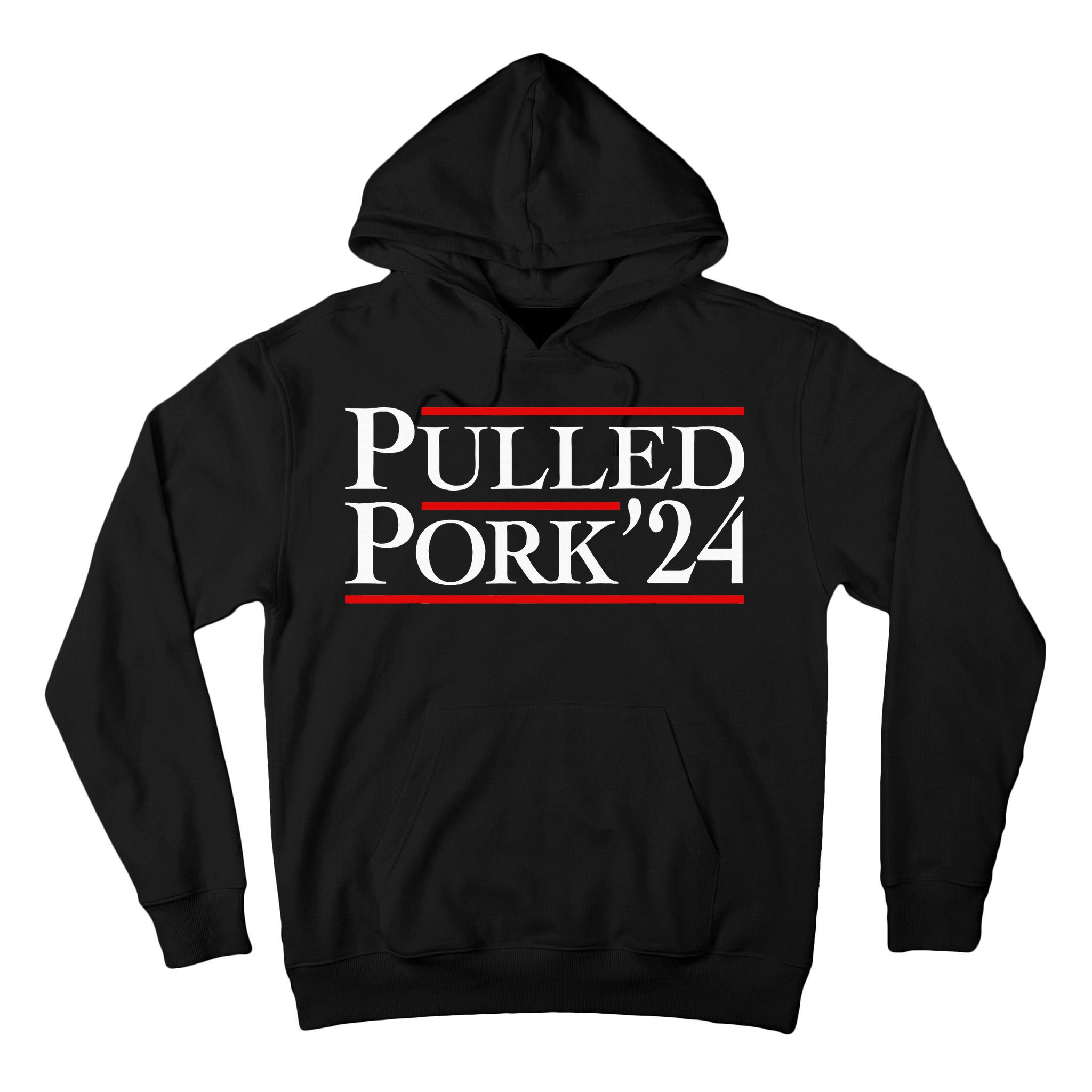 Pulled Pork 24 Funny Bbq Lover Political Slogan Humor Pun Tall Hoodie