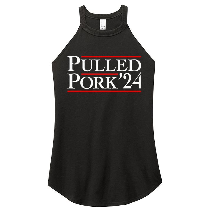 Pulled Pork 24 Funny Bbq Lover Political Slogan Humor Pun Women's Perfect Tri Rocker Tank