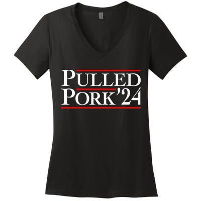 Pulled Pork 24 Funny Bbq Lover Political Slogan Humor Pun Women's V-Neck T-Shirt
