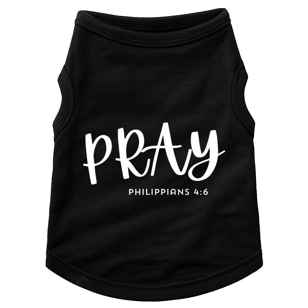 Pray [Philippians 46] Doggie Tank