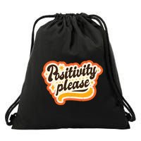 Positivity Please Drawstring Bag