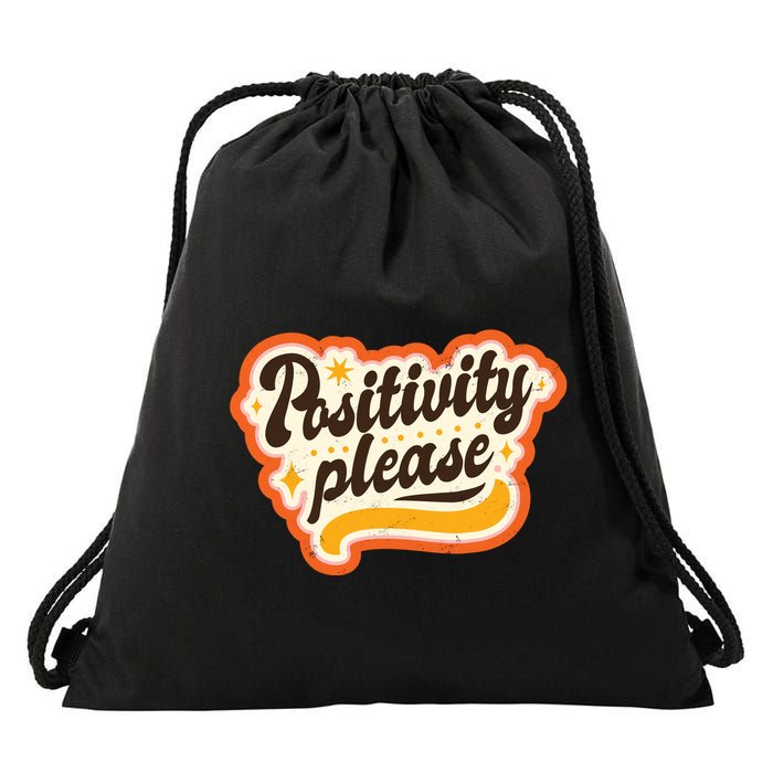 Positivity Please Drawstring Bag
