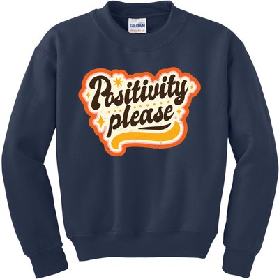 Positivity Please Kids Sweatshirt