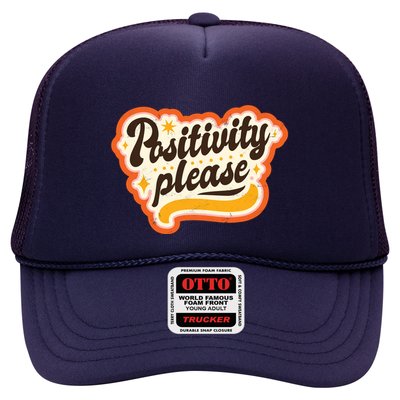 Positivity Please Trucker Hat