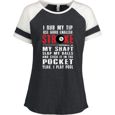 Pool Players 8 Ball Cue Ball Sport Gift I Rub My Tip Gift For Father's Day Enza Ladies Jersey Colorblock Tee