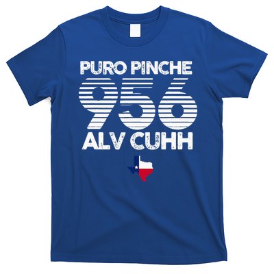 Puro Pinche 956 Alv Cuhh Texas T-Shirt