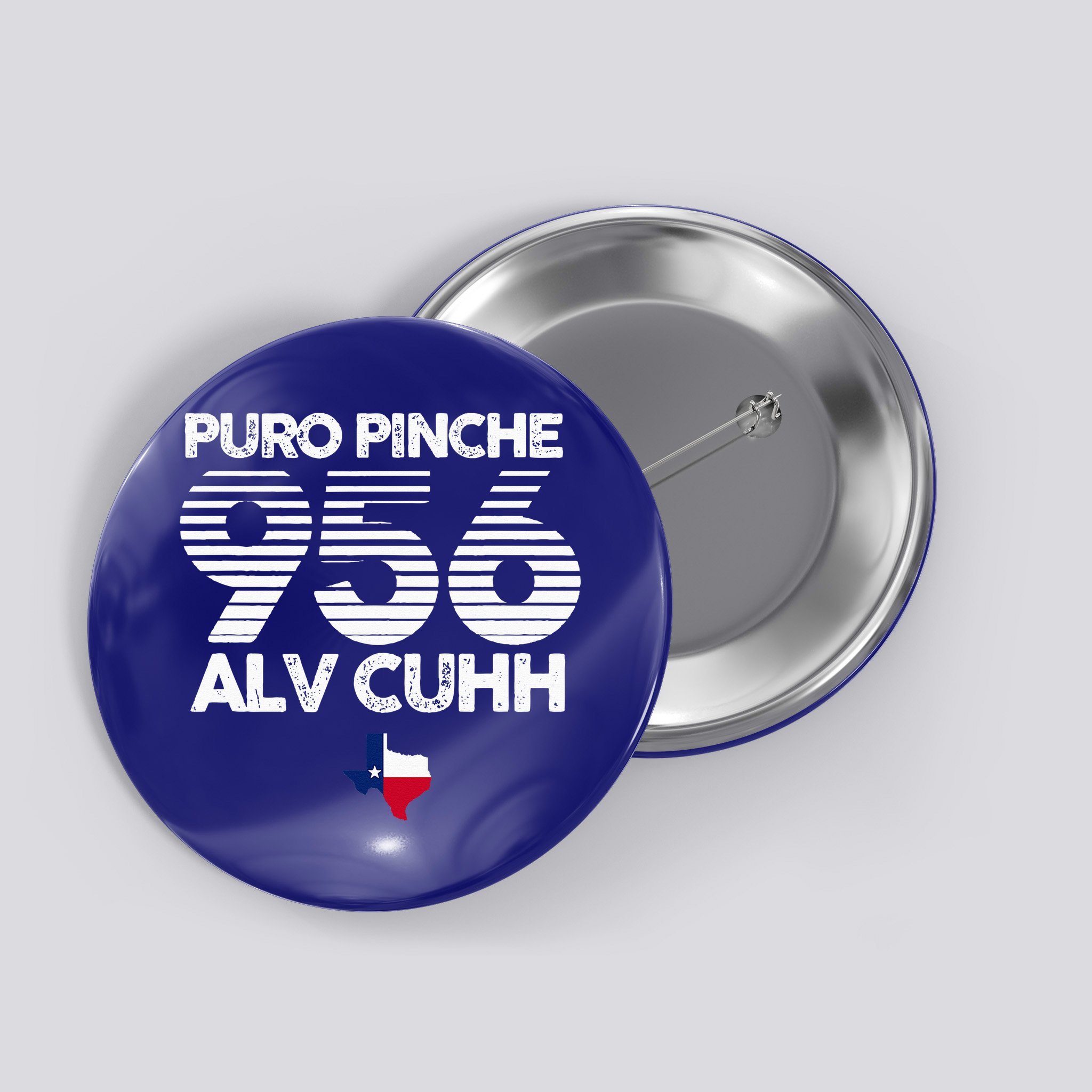 Puro Pinche 956 Alv Cuhh Texas Button