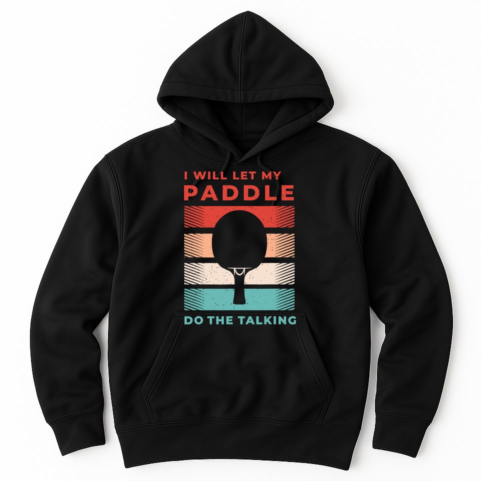 Ping Pong And Table Tennis Gifts For Ping Pongs Hoodie