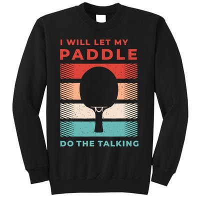 Ping Pong And Table Tennis Gifts For Ping Pongs Sweatshirt