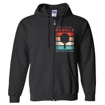 Ping Pong And Table Tennis Gifts For Ping Pongs Full Zip Hoodie