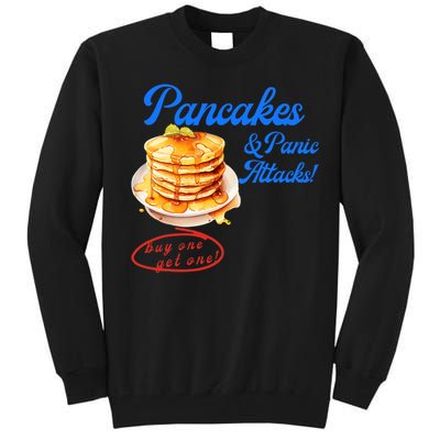 Pancakes Panic & Attacks! Buy One Get One! Apparel Tall Sweatshirt