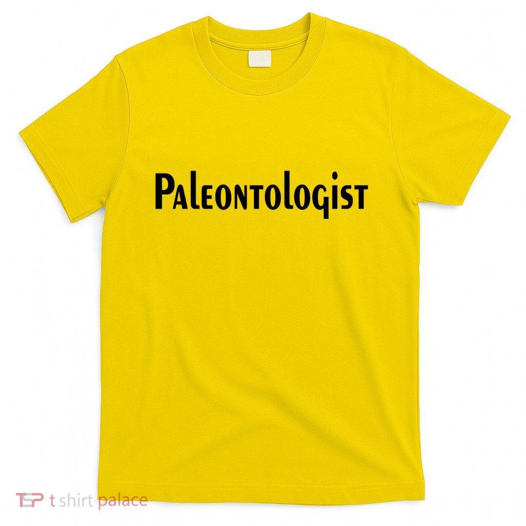 Paleontologist T-Shirt