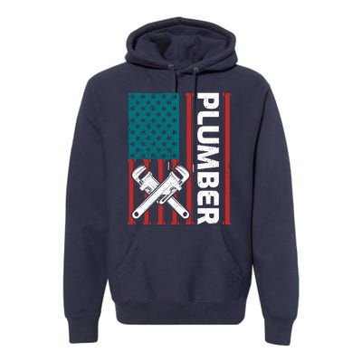 Plumber Patriotic American Flag Funny Plumber Premium Hoodie