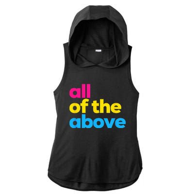 Pansexual Pride All Of The Above LGBTQ Pan Flag Funny LGBT Ladies PosiCharge Tri-Blend Wicking Draft Hoodie Tank