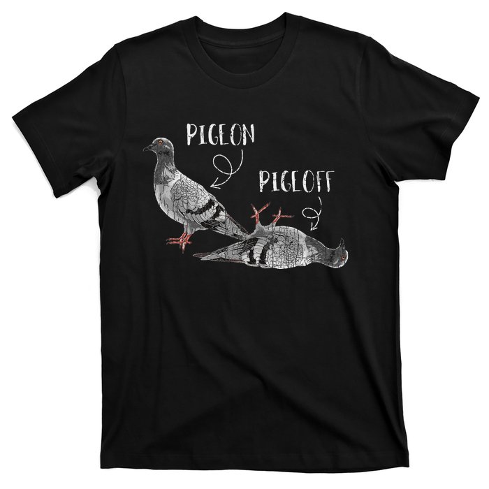 Pigeon Pigeoff Apparel Pigeon Owner Lover Funny Gift T-Shirt