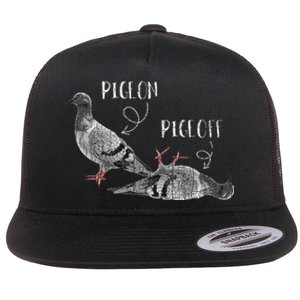 Pigeon Pigeoff Apparel Pigeon Owner Lover Funny Gift Flat Bill Trucker Hat