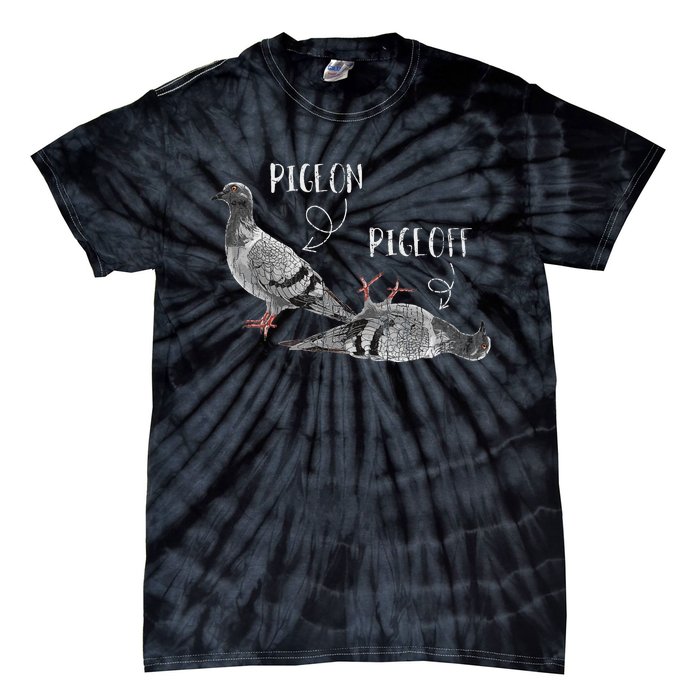 Pigeon Pigeoff Apparel Pigeon Owner Lover Funny Gift Tie-Dye T-Shirt