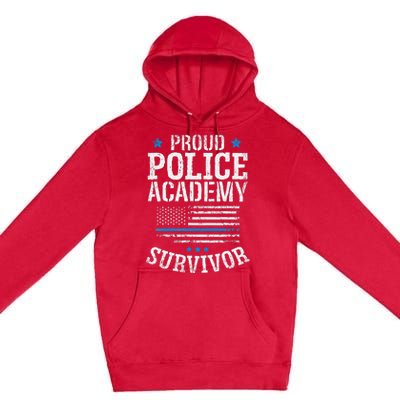 Proud Police Academy Survivor Funny Graduation Gift Premium Pullover Hoodie