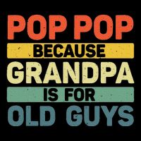 Pop Pop Art For Grandpa From Grandkids FatherS Day Pop Pop Button
