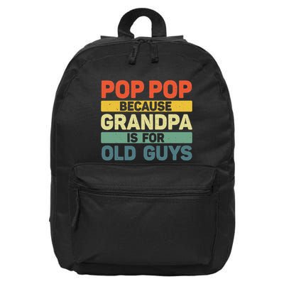 Pop Pop Art For Grandpa From Grandkids FatherS Day Pop Pop 16 in Basic Backpack