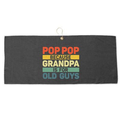 Pop Pop Art For Grandpa From Grandkids FatherS Day Pop Pop Large Microfiber Waffle Golf Towel