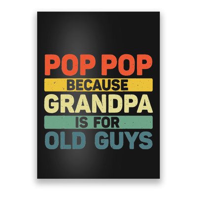 Pop Pop Art For Grandpa From Grandkids FatherS Day Pop Pop Poster