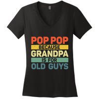 Pop Pop Art For Grandpa From Grandkids FatherS Day Pop Pop Women's V-Neck T-Shirt