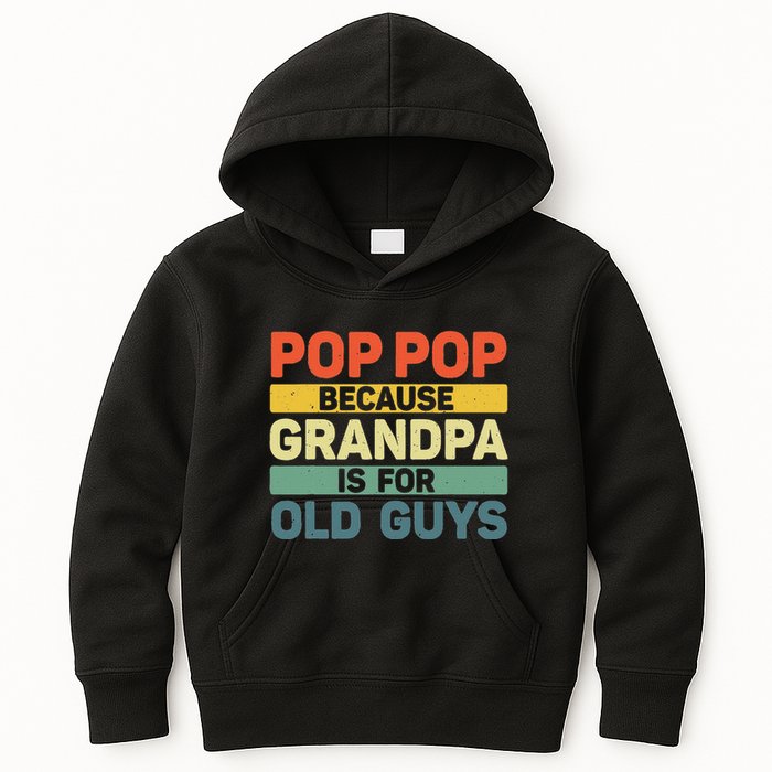 Pop Pop Art For Grandpa From Grandkids FatherS Day Pop Pop Kids Hoodie