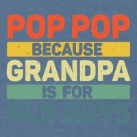 Pop Pop Art For Grandpa From Grandkids FatherS Day Pop Pop Garment-Dyed Sweatshirt