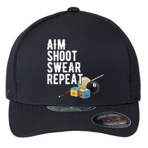 Pool Player Aim Shoot Swear Repeat BilliardS Hall Gift Flexfit Unipanel Trucker Cap