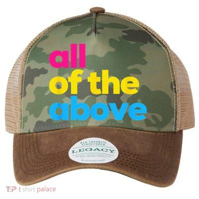 Pansexual Pride All Of The Above LGBTQ Pan Flag Funny LGBT Legacy Tie Dye Trucker Hat
