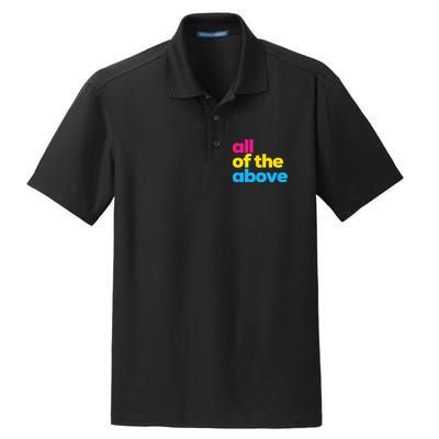 Pansexual Pride All Of The Above LGBTQ Pan Flag Funny LGBT Dry Zone Grid Polo