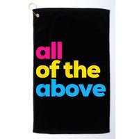 Pansexual Pride All Of The Above LGBTQ Pan Flag Funny LGBT Golf Towel