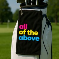 Pansexual Pride All Of The Above LGBTQ Pan Flag Funny LGBT Golf Towel