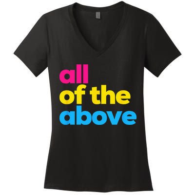 Pansexual Pride All Of The Above LGBTQ Pan Flag Funny LGBT Women's V-Neck T-Shirt