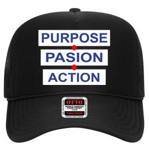 Purpose Passion Action High Crown Mesh Back Trucker Hat