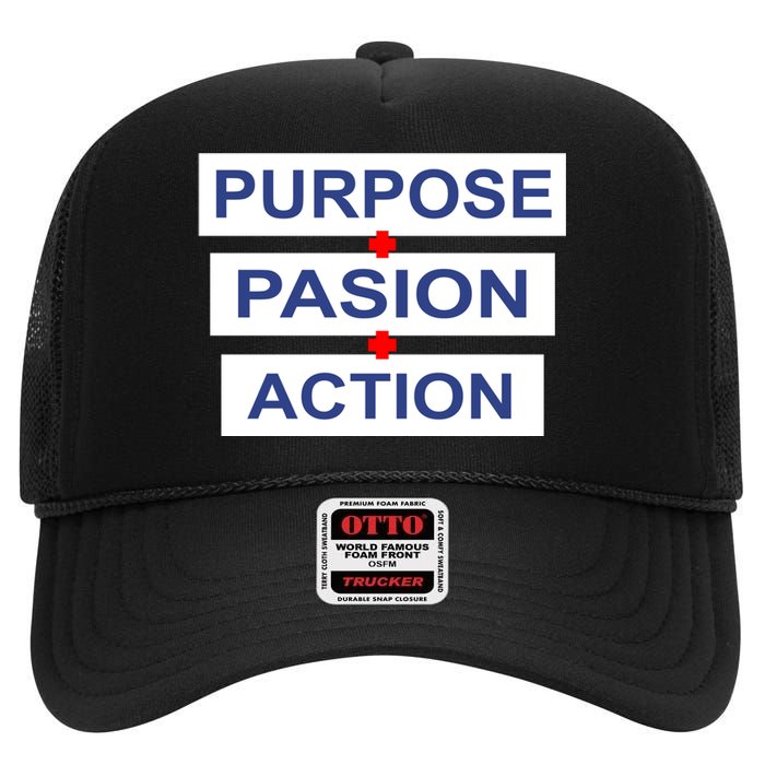 Purpose Passion Action High Crown Mesh Back Trucker Hat