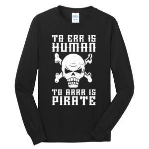 Pirate Pun And Skull Skeleton Easy Pirate Costume Halloween Tall Long Sleeve T-Shirt