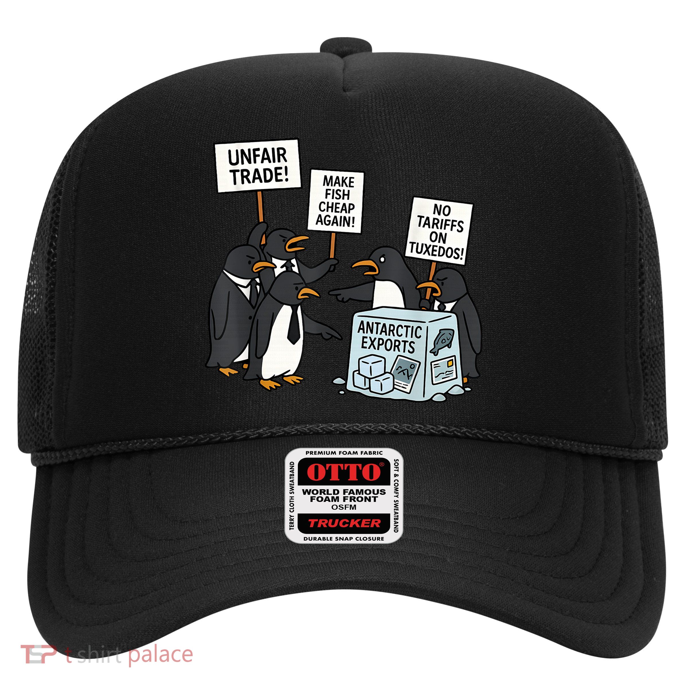 Penguins Protest Against Tariffs Funny Penguin Tariff Trucker Hat