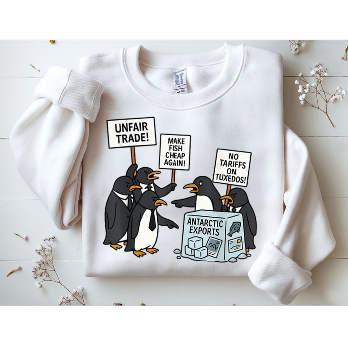 Penguins Protest Against Tariffs Funny Penguin Tariff Sweatshirt