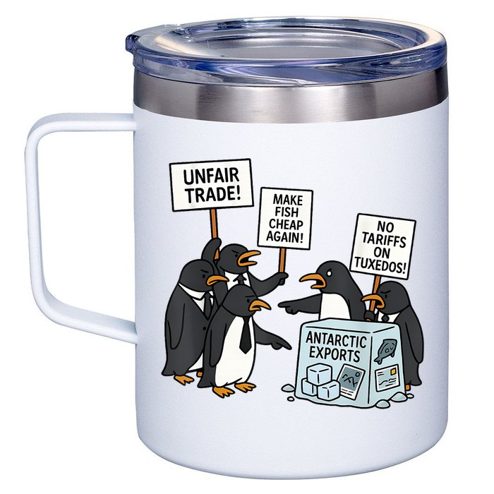 Penguins Protest Against Tariffs Funny Penguin Tariff 12oz Stainless Steel Coffee Mug