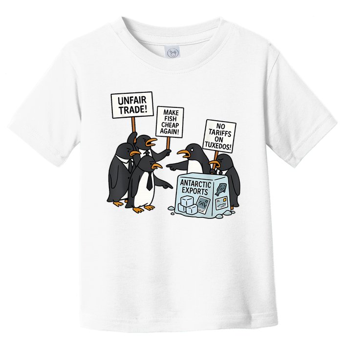 Penguins Protest Against Tariffs Funny Penguin Tariff Toddler T-Shirt