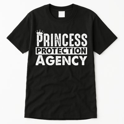 Princess Protection Agency Father Daughter Fathers Day Tall T-Shirt