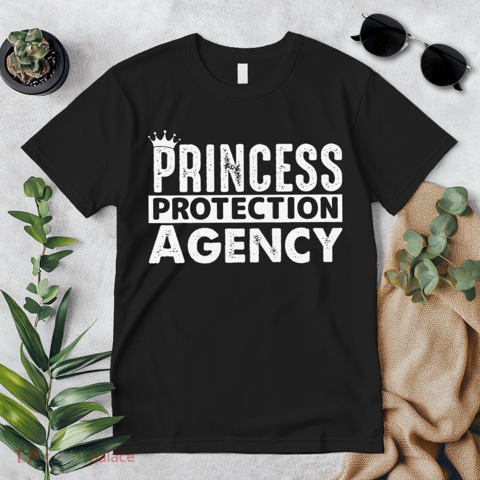 Princess Protection Agency Father Daughter Fathers Day Premium T-Shirt