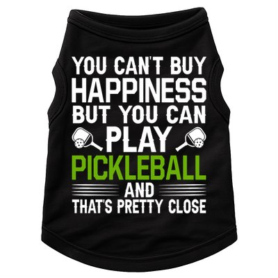 Play Pickleball And That's Pretty Close Pickleball Paddle Doggie Tank