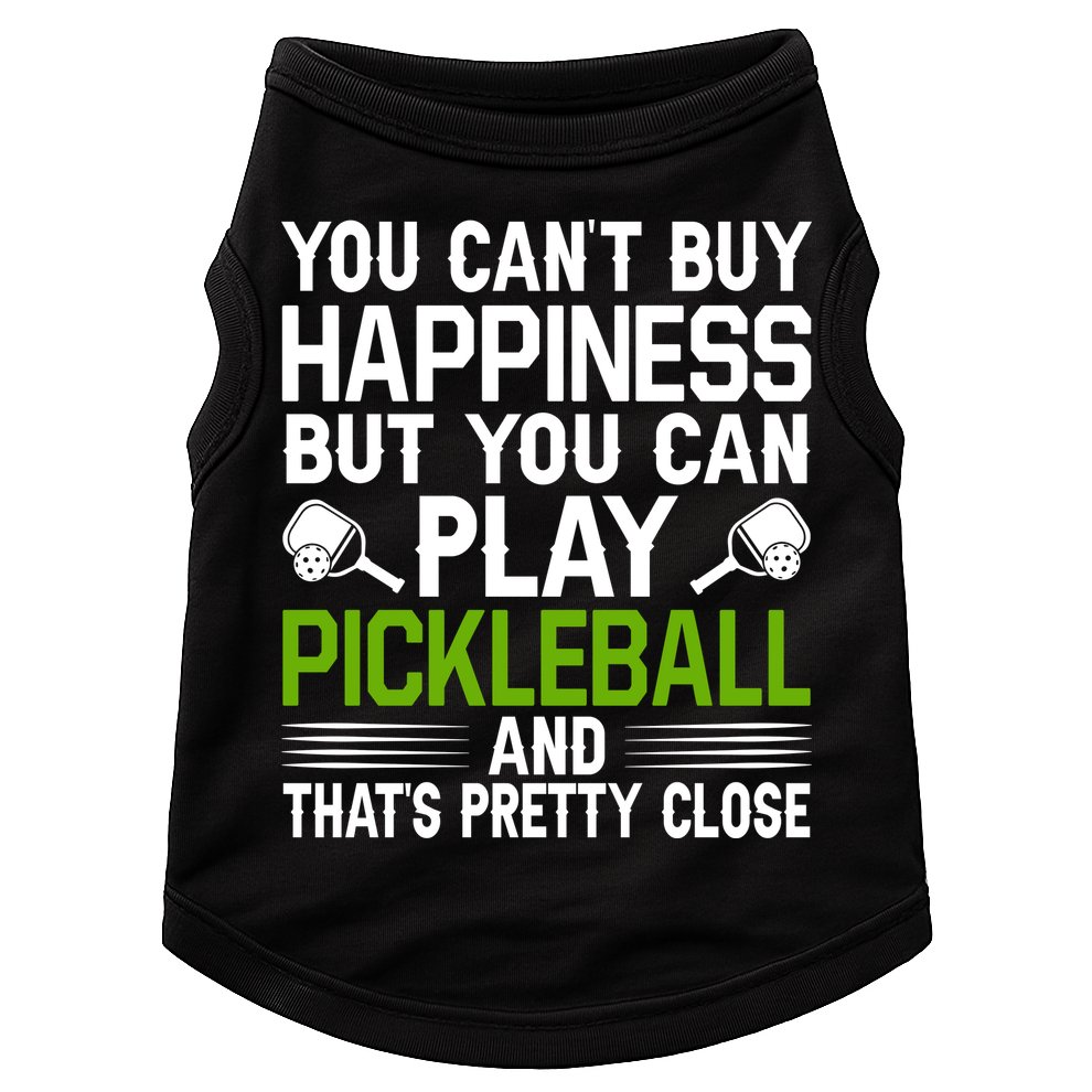 Play Pickleball And That's Pretty Close Pickleball Paddle Doggie Tank