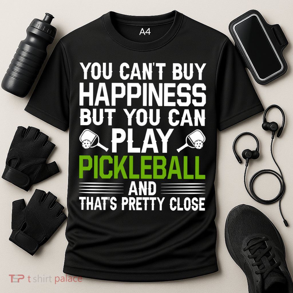 Play Pickleball And That's Pretty Close Pickleball Paddle Performance Shirt
