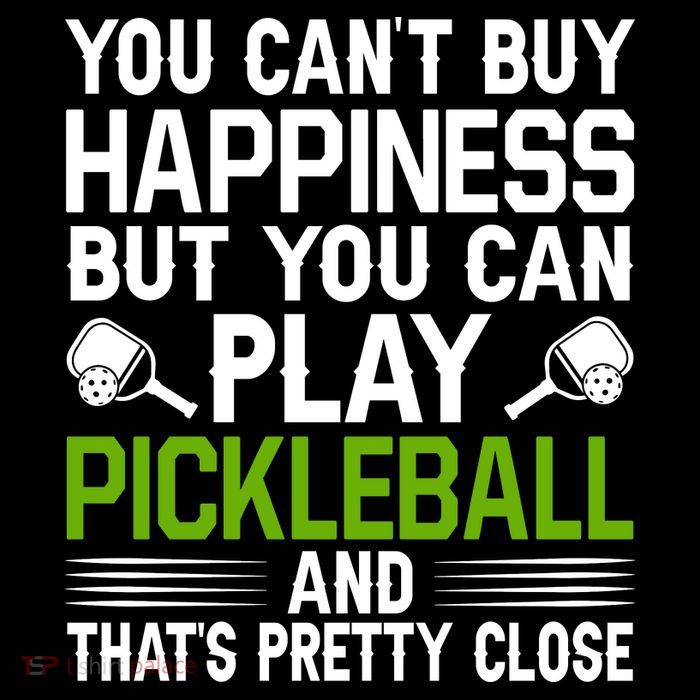 Play Pickleball And That's Pretty Close Pickleball Paddle Performance Shirt